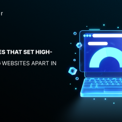 Key Features That Set High-Performing Websites Apart in 2026