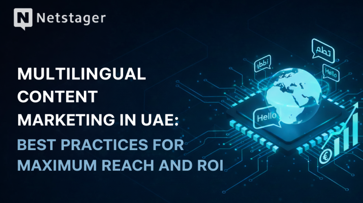 Featured image for Netstager blog on Multilingual Content Marketing in UAE featuring digital global connectivity and ROI growth metrics.